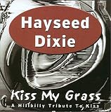 Hayseed Dixie｜Kiss My Grass: A Hillbilly Tribute to Kiss