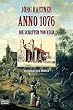 Anno 1076. Die Schatten von K�ln.