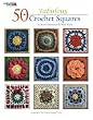 50 Fabulous Crochet Squares (Leisure Arts #4420)