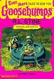 Even More Tales to Give You Goosebumps: Ten Spooky Stories (Goosebumps Special Edition, No. 3)