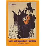 Lives and Legends of Flamencoby D. E. Pohren