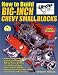 How to Build Big-Inch Chevy Small Blocks (Cartech)