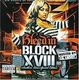 Bleedin the Block XVIII