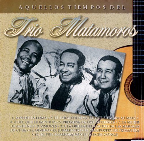 Trio Matamoros - Trio Matamoros - Zortam Music