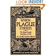 When Plague Strikes: The Black Death, Smallpox, AIDS by James Cross Giblin and David Frampton