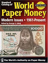 Standard Catalog of World Paper Money Modern Issues, 1961-present (Standard Catalog of World Paper Money: Modern Issues)(12th Edition)