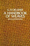 Cover of Handbook of Weaves by G.H. Oelsner 0486231690