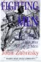 Fighting Men: A Chronicle of Three Black Civil War Soldiers