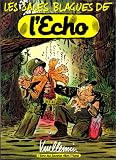 Les Sales Blagues de l'Echo, tome 1