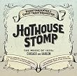 Hothouse Stomp: the Music of