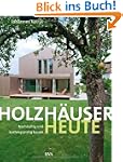 Holzh�user heute: Nachhaltig und kost...