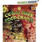 Click here to buy Coral Reef Food Chains by  Kelley Macaulay and Bobbie Kalman.