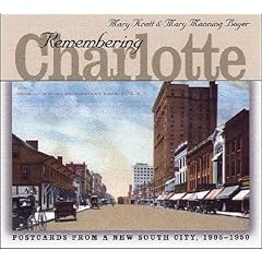 Remembering Charlotte: Postcards from a New South City, 1905-1950