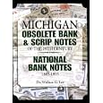 Michigan Obsolete Bank and Scrip Notes of the 19th Century: National Bank Notes 1863-1935 by Wallace, Ph.d. Lee