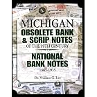 Click here to buy Michigan Obsolete Bank and Scrip Notes of the 19th Century - National Bank Notes 1863-1935 by Wallace Lee.