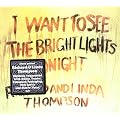 I Want to See the Bright Lights Tonight (Rem.)