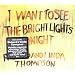 I Want to See the Bright Lights Tonight