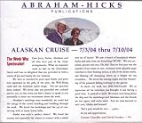 Abraham-Hicks Alaskan Well-Being Cruise - 7/3/04-7/10/04