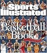 Sports Illustrated: The Basketball Book