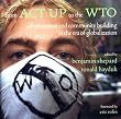 From ACT UP to the WTO: Urban Protest and Community Building in the Era of Globalisation