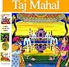 Taj Mahal: A Story of Love and Empire (Wonders of the World Book)