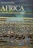 World of wildlife. 1 : [Chapters 1-11], Africa, hunters and hunted of the savannah