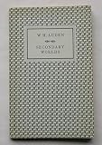 Secondary worlds : the T.S. Eliot memorial lectures delivered at Eliot College in the University of Kent at Canterbury, October 1967