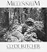 Visions for the Next Millennium: Clyde Butcher  Wilderness Photography--Focus on Pres...