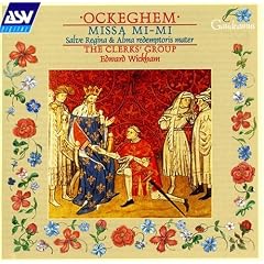 Ockeghem: Missa Mi-mi; Salve regina; Alma redemptoris mater
