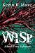 WISP: A Small Town Nightmare