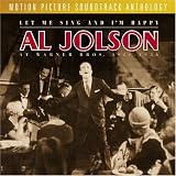 Let Me Sing And Im Happy: Al Jolson At Warner Bros. 1926-1936 - Motion Picture Soundtrack Anthology