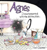 I Have Tampered with the Divine Plan: An Agnes Collection