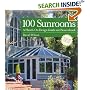 100 Sunrooms: A Hands on Design Guide and Sourcebook