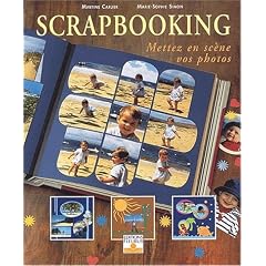 Scrap booking : Mettez en sc�ne vos photos