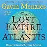 The Lost Empire of Atlantis: History's Greatest Mystery Revealed