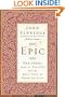 Epic: The Story God Is Telling and the Role That Is Yours to Play