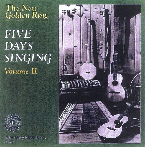 The New Golden Ring: Five Days Singing, Vol. 2