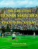  : The Greatest Tennis Matches of the Twentieth Century