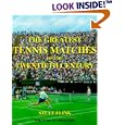 The Greatest Tennis Matches of the Twentieth Century by  Steve Flink