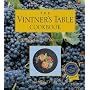 The Vintner's Table Cookbook: Recipes from a Winery Chef