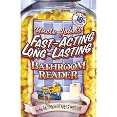 Uncle John's Fast-Acting Long-Lasting Bathroom Reader (Bathroom Reader Series)