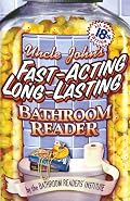 Uncle John's Fast-Acting Long-Lasting Bathroom Reader (Bathroom Reader Series)