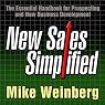 New Sales. Simplified.: The Essential Handbook for Prospecting and New Business Development