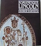 Romanesque Lincoln : the sculpture of the cathedral