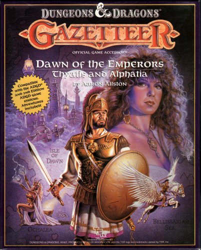 Dawn of the Emperors: Thyatis and Alphatia (Dungeons and Dragons Gazetteer Official Game Accessory)