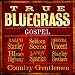True Bluegrass Gospel