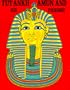 Tutankhamun and Friends