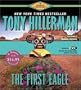 The First Eagle (Joe Leaphorn/Jim Chee) (Audio CD) (Abridged)
