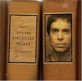 Tony Rogers: Encyclopedia, Vol. 1 (A 10-Year Retrospective, Including Songs to Accompany the Book 