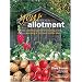 Your Allotment: The Down-to-Earth Guide to Plot Paradise